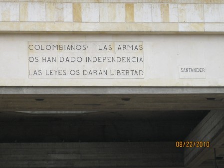 "Colombians arms have given you independence, laws will give you freedom!"